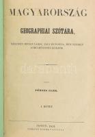 Fényes Elek: Magyarország geographiai szótára I-IV. köt. [Két kötetben.] Magyarország geographiai szótára, mellyben minden város, falu és puszta, betűrendben körülményesen leiratik. Pest, 1851, Kozma Vazul, 312+285+3 p.; 306+350 p. Első kiadás! A III. kötetben nyomdahibás számozással, (224. oldal után a 227.-es következik, de a szöveg folyamatos, nincs oldalhiány! Korabeli virágos-indás díszítésű egészvászon-kötés, kopott borítóval és gerinccel, néhol foxing foltokkal, de ezektől eltekintve belül jó állapotban.