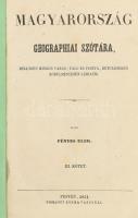 Fényes Elek: Magyarország geographiai szótára I-IV. köt. [Két kötetben.] Magyarország geographiai sz...