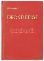 Bangha Béla: Örök élet igéi. Szentbeszédek és olvasmányok. IV. köt.: ,,Béke veletek!" (A húsvéti ünnepkör, Memento mori!) Bp., 1939, Magyar Kultúra, 229+(3) p. Kiadói egészvászon-kötés, fakó gerinccel, egyébként jó állapotban.