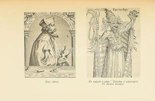 Ijjas Antal: A reneszánsz és a hitszakadás kora. A keresztény egyház története V. köt. Bp., 1939, Pá...