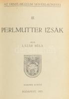 Lázár Béla: Az Ernst-Múzeum művész könyvei I-VII. köt. [Egy kötetbe kötve.]

I. köt.: Csók István....