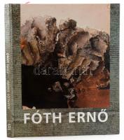 Aszalós Endre: Fóth Ernő. Bp.-Sopron, 2007, Körmendi Galéria. 126p. Fóth Ernő műveinek reprodukcióival gazdagon illusztrált. Kiadói kartonált papírkötés.