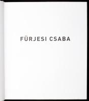 Fürjesi Csaba festőművész munkásságát ismertető 2 db könyv: Csák Ferenc (szerk.) (szerk.): Fürjesi C...