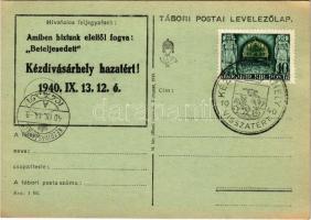 Amiben bíztunk eleitől fogva: Beteljesedett. Kézdivásárhely hazatért! 1940. IX. 13. 12 óra. Tábori Postai Levelezőlap / Hungarian military field postcard with irredenta propaganda, entry of the Hungarian troops to Targu Secuiesc + "1940 Kézdivásárhely visszatért" So. Stpl. (EK)