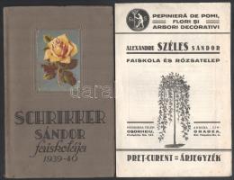 Vegyes árjegyzék tétel: 

1939-1940 Schrikker Sándor faiskolájának árjegyzéke.; 

cca 1930-1940 ...