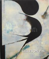 Láncz Sándor: Gerzson Pál. Gerzson Pál (1931-2008) festőművész által dedikált példány! Bp., 1996., Arthis Alapítvány-Körmendi Galéria. 79p. Kiadói kartonált papírkötés.