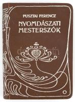 Nyomdászati mesterszók. Szerk.: Pusztai Ferencz. Bp., 1902, Pallas Rt., 205+3 p. Kiadói szecessziós egészvászon-kötés, foltos lapokkal.