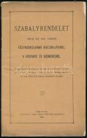 1901 Szabályrendelet Pécs sz. kir. város közvágóhídjának használatáról. A húsvágás és húsmérésről. Pécs, 1901 Taizs József. 28p. Kiadói papírborítóval