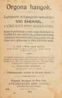 Orgona hangok. Legteljesebb és legnagyobb énekeskönyv 950 énekkel. Szerk.: Molnár József. Vimperk - ...