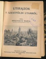 Bölcskey Ödön: Utirajzok a szentföldi utamról. Székesfehérvár, 1929., Debreczenyi István, 252 p. Egyetlen kiadás. Szövegközti fekete-fehér képekkel illusztrált. Átkötött félvászon-kötés, régi bélyegzésekkel. Ritka!