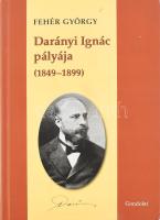 Fehér György: Darányi Ignác pályája (1849-1899). A szerző, Fehér György (1950-) történész, egyetemi tanár, 1993-tól 2014-ig a Magyar Mezőgazdasági Múzeum igazgatója által DEDIKÁLT! Bp., 2012, Gondolat. Fekete-fehér képekkel illusztrált. Kiadói kartonált papírkötés.