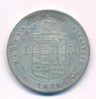 1879KB 1Ft Ag "Ferenc József / Középcímer" T:XF,VF Adamo M15