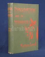 Lovell, Arthur:  Imagination and its Wonders. London, 1899. Nichols & Co. (Printed by Hay Nisbet & Co. Ltd.) XIII + [3] + 185 + [15] p. Első kiadás. Arthur Lovell természetgyógyász és ezoterikus szerző értekezése az érzékeken túli érzékelés hatalmáról és eljárásairól, a varázsvesszőtől a kártyajóslásig, a telepátiától a pszichometriáig, a talizmán- és amuletthasználatig. Az oldalszámozáson belül néhány ezoterikus ábrával kísért értekezés egy fejezete a nyugati okkult hagyomány egyes képviselőit és irányzatait méltatja, Paracelsustól a modern spiritisztákig. A címoldalon a könyv megszerzésének, az utolsó szövegoldalon a kötetolvasás befejezésének kézi dátumozása. Néhány oldalon magyar nyelvű jegyzetek, aláhúzások, szövegkiemelések. Illusztrált kiadói egészvászon kötésben. Jó példány.