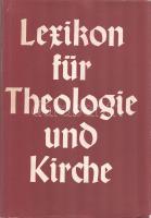 Lexikon für Theologie und Kirche. Begründet von Michael Buchberger. Zweite, völlig neu bearbeitete A...