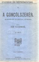 Zih Sándorné: 
A Göncölszekér. Elbeszélés az ifjúság számára. I-II. kötet. [Teljes mű két kötetben....