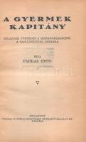 Farkas Emőd: 
A gyermek kapitány. Regényes történet a szabadságharcból a tanulóifjúság számára.
Bu...