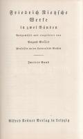 Nietzsche, Friedrich: 
Werke in zwei Bänden. Ausgewählt und eingeleitet von August Messer. 1-2. Ban...