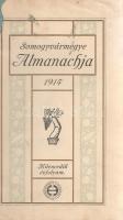 Somogyvármegye Almanachja 1914. Kilencedik évfolyam.
Kaposvár, 1914. Kaposvári Részvénynyomda. [4] ...