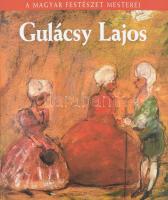 Marosvölgyi Gábor: Gulácsy Lajos. A magyar festészet mesterei. Bp., 2001, Kossuth, kartonált papírkötés.