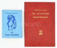 Vörösváry László (1908-1990) könyvkiadó 2 db ALÁÍRT kötete: Egy volt könyvkiadó visszaemlékezései. Bp., 1982, szerzői, 39 p. Kiadói aranyozott műbörkötés, laza kötéssel. + Vörösváry László: Az élet derűje. Bp., 1988, a szerző kiadása. Gózon Lajos illusztrációival. Kiadói nyl-kötés.