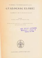 Rommel, Erwin: Gyalogság előre! Előre és tapasztalat. Ford. vitéz gróf Bethlen Pál. Werth Henrik ny. á. vezérezredes bevezetésével. [Bp., 1942.], Danubia,(Hungária-ny.), 340+2 p. Kiadói félvászon-kötésben, kopott, foltos borítóval, a hátsó táblánál a kötés javított, a hátsó szennylapot a hátsó tábla belsejéhez ragasztották. "Gróf Zichy Hermán" névbélyegzésével.  A mű szerepel az Ideiglenes Nemzeti Kormány által 1945-ben kiadott, tiltott könyvek listáján.