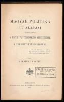 Beksics Gusztáv: A magyar politika új alapjai. Kapcsolatban a magyar faj terjeszkedő képességével és a földbirtokviszonyokkal. Bp., 1899, Athenaeum, VII+175+1 p.+4 t. Átkötött félvászon-kötés, kopott borítóval, ex libris-szel, névbélyegzéssel, szakadt elülső szennylappal.