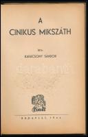 Karácsony Sándor: A cinikus Mikszáth. Bp., 1944, Exodus. Kiadói papírkötés, a borítón régi bélyegzés...
