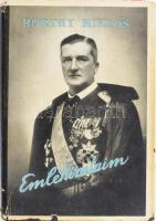 Horthy Miklós: Emlékirataim. Buenos Aires, 1953., (Soc. de Resp.), 1 t. + 314 p.+3 t. Első kiadás. Kiadói egészvászon-kötés, szakadt, foltos kiadói Horthy Miklós arcképével illusztrált papír védőborítóban, kissé foltos lapélekkel.