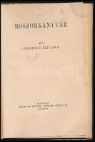 Kosáryné Réz Lola: A boszorkányvár. Az Én Ujságom Könyvei VII. évf. 10. sz. Bp., [1933], Singer és W...