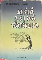 Jeshurun Élijáhu: Az élő zsidó történelem. Ábrahámtól Izrael állama bármicvájáig. Natanya, [1961.], Lapid. Kiadói félvászon-kötés, sérült, hiányos kiadói papír védőborítóban, kopott borítóval, foltos, laza, sérült fűzéssel.