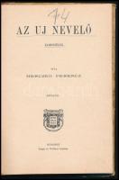 Herczeg Ferenc: Az uj nevelő. Elbeszélés. Filléres Könyvtár 37. köt. Bp., [1898], Singer és Wolfner,...