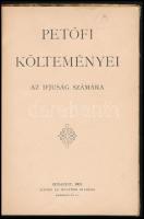 Petőfi [Sándor] költeményei az ifjuság számára. Filléres Könyvtár 100. köt. Bp., 1901, Singer és Wol...