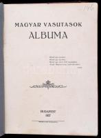 Magyar Vasutasok Albuma. 1927. Szerk.: Vass István. Bp.,1927, Magyar Vasutasok Albuma,(Apostol-ny.) ...