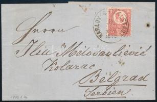 1872 Levél Réznyomat 5kr bérmentesítéssel "KARLOVAC-KARLSTADT" - Belgrád, Szerbiába küldve