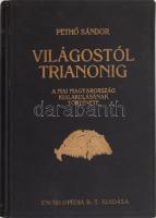 Pethő Sándor: Világostól Trianonig. A mai Magyarország kialakulásának története. A földrajzi részt írta Fodor Ferenc. Bp., 1925, Enciklopédia Rt., VIII+324+4 p. Harmadik kiadás. Kiadói egészvászon-kötés, kopott borítóval.