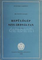 Petúr Alajos: Repülőgép szilárdságtan. Bp., 1953, Tankönyvkiadó. Kiadói papírkötés. Megjelent 300 példányban.