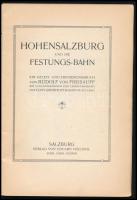 Freisauff, Rudolf von: Hohensalzburg und die Festungsbahn. Ein Geleit- und Erinnerungsbuch von - - ....