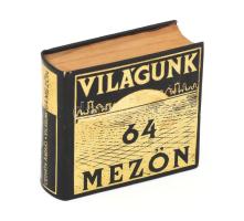 Ozsváth András: Világunk 64 mezőn. Bp. 1978, Magyar Sakk Szövetség. Kiadói aranyozott műbőr kötés. Minikönyv