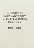 Tóth Péter - Zsámboki László: A borsodi szénbányászat a kapitalizmus korában (1849-1945). Miskolc, é.n., Borsodi Szénbányák. Kiadói műbőr-kötésben, viseltes borítóval. Megjelent 600 példányban. Kereskedelmi forgalomba nem került.