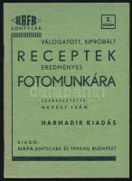 Hevesy Iván: Válogatott, kipróbált receptek eredményes fotomunkára. Szerk.: - -. HAFA Könyvtár. Bp.,én., HAFA (Hatschek és Farkas), 32 p. 3. kiadás. Kiadói papírkötés.