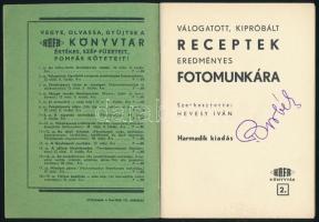 Hevesy Iván: Válogatott, kipróbált receptek eredményes fotomunkára. Szerk.: - -. HAFA Könyvtár. Bp.,...