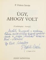 P. Fekete István: Úgy, ahogy volt. (Családregény-korrajz). P. Fekete István (1925-2020) író, Fekete ...