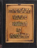 Sík Alajos: Selmec-soproni diákélet. Miskolc, 1985, Minikönyv 600 pld. Kereskedelmi forgalomba nem került.