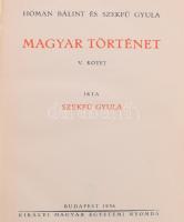 Hóman Bálint - Szekfű Gyula: Magyar történet. I-V. köt. Bp., 1935-1936, Kir. M. Egyetemi Ny. Második...