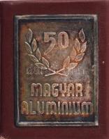 Várhelyi Győző: A magyar aluminium rövid krónikája. 1984. H. n. Minikönyv. Műbőr kötésben ezüst (Ag) plakettel. Kereskedelmi forgalomba nem került