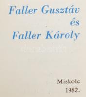 Faller Gusztáv és Faller Károly: Bányászat és kohászat történet. Miskolc, 1982. Minikönyv műbőr köté...