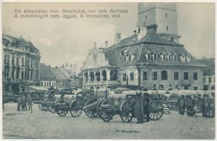 1916 Brassó, Kronstadt, Brasov; Die Befreiung Kronstadts, Die erbeuteten rom. Geschütze vor dem Rathaus / Brassó felszabadítása, a zsákmányolt román ágyúk a tanácsháza előtt / entry of the German troops, captured Romanian cannons in front of the town hall (EK)