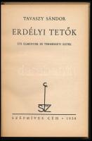 Tavaszy Sándor: Erdélyi tetők. Úti élmények és természeti képek. [Kolozsvár], 1938, Erdélyi Szépmíve...