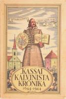 Szabó Lajos: Kassai kálvinista krónika 1644-1944. Kassa, 1944., Szerzői,(,,Wiko"-ny.). 303+1 p. Kiadói papírkötés, foltos borítóval, a gerincen kis szakadással.