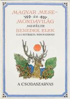 Benedek Elek: Magyar mese- és mondavilág. I. köt.: A csodaszarvas. Reich Károly illusztrációival. Bp., 1987, Könyvértékesítő Vállalat - Móra. Kiadói egészvászon-kötés, kissé sérült, javított kiadói papír védőborítóban.